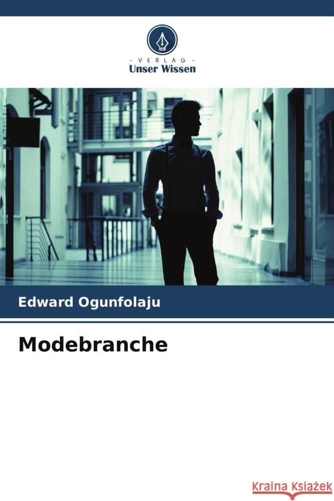 Modebranche Ogunfolaju, Edward 9786204825380 Verlag Unser Wissen - książka