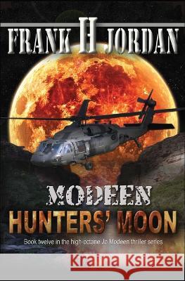 Modeen: Hunters\' Moon Frank H. Jordan Alicia Hope 9780645062571 Hope - książka