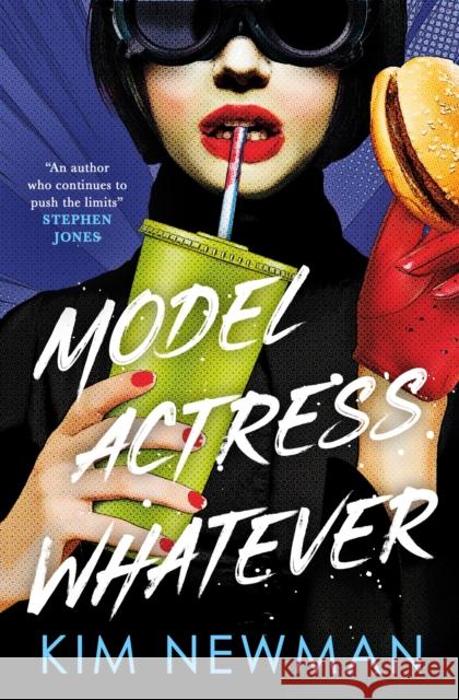 Model Actress Whatever Kim Newman 9781803366678 Titan Books Ltd - książka