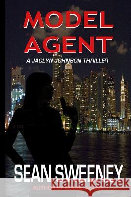 Model Agent: A Thriller Sean Sweeney 9781460962626 Createspace - książka