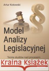 Model Analizy Legislacyjnej Artur Kotowski 9788382702200 Difin - książka