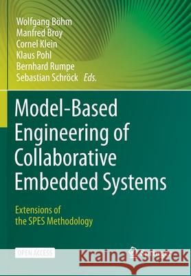 Model-Based Engineering of Collaborative Embedded Systems: Extensions of the SPES Methodology B Manfred Broy Cornel Klein 9783030621384 Springer - książka