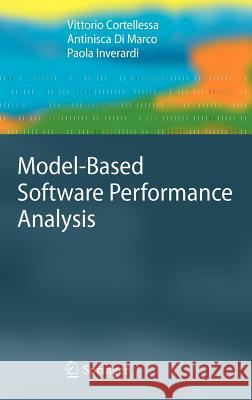 Model-Based Software Performance Analysis Vittorio Cortellessa Antinisca D Paola Inverardi 9783642136207 Not Avail - książka