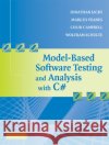 Model-Based Software Testing and Analysis with C# Jonathan Jacky Margus Veanes Colin Campbell 9780521687614 Cambridge University Press