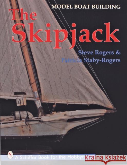 Model Boat Building: The Skipjack  9780887409370 Schiffer Publishing Ltd - książka