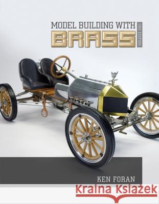 Model Building with Brass Ken Foran 9780764354946 Schiffer Publishing - książka