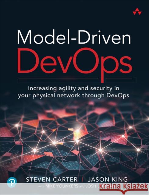 Model-Driven DevOps: Increasing agility and security in your physical network through DevOps  9780137644674 Pearson Education (US) - książka