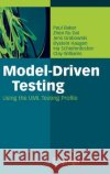 Model-Driven Testing: Using the UML Testing Profile Baker, Paul 9783540725626 Springer