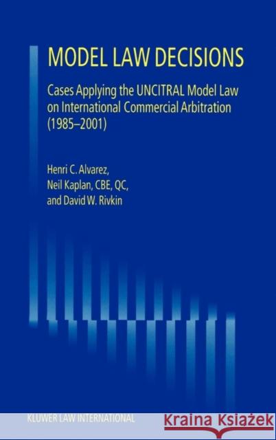 Model Law Decisions Alvarez, Henri 9789041119254 Kluwer Law International - książka