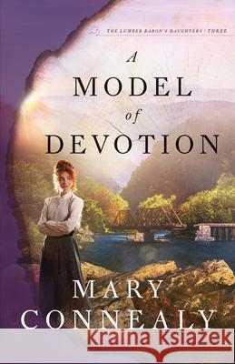 Model of Devotion Mary Connealy 9780764240805 Bethany House Publishers - książka