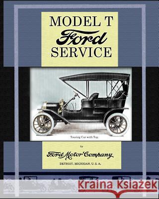 Model T Ford Service Ford Motor Company 9781937684112 Periscope Film LLC - książka