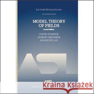 Model Theory of Fields: Lecture Notes in Logic 5, Second Edition Marker, David 9781568812816 AK Peters - książka