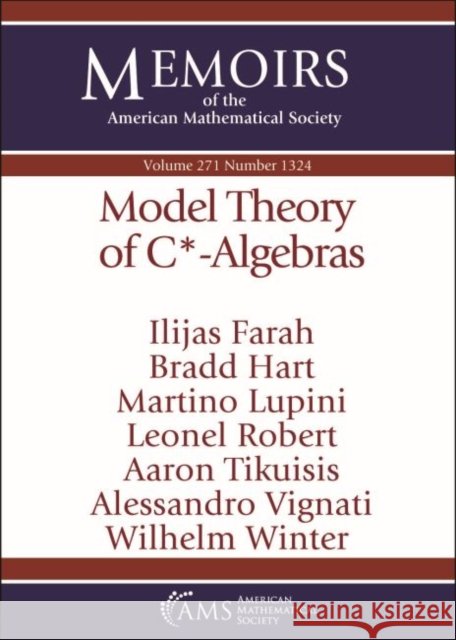 MODEL THEORY OF MATHRM C -ALGEBRAS FARAH  HART  LUPINI 9781470447571 EUROSPAN - książka
