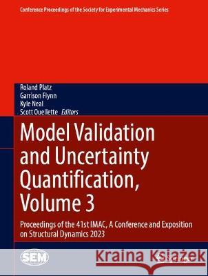 Model Validation and Uncertainty Quantification, Volume 3  9783031370021 Springer Nature Switzerland - książka