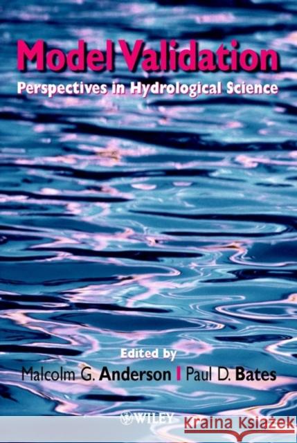 Model Validation: Perspectives in Hydrological Science Anderson, Malcolm G. 9780471985723 John Wiley & Sons - książka