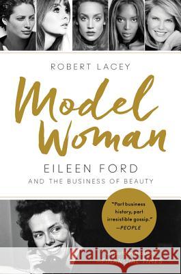 Model Woman: Eileen Ford and the Business of Beauty Robert, Comp Lacey 9780062108081 Harper Paperbacks - książka