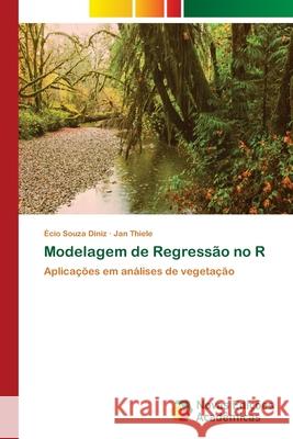 Modelagem de Regressão no R Diniz, Écio Souza 9786202048828 Novas Edicioes Academicas - książka