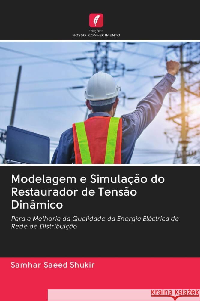 Modelagem e Simulação do Restaurador de Tensão Dinâmico Saeed Shukir, Samhar 9786202963121 Edicoes Nosso Conhecimento - książka