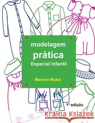 Modelagem Pratica Especial Infantil Marlene Mukai 9788592093549 Modelagem Pratica Especial Infantil - książka