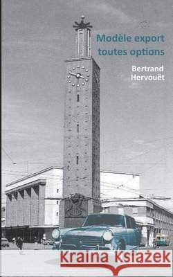 Modèle export toutes options Bertrand Hervouët 9798671534276 Independently Published - książka