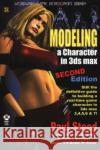 Modeling a Character in 3ds Max [With Cdrm] Steed, Paul 9781556220883 Wordware Publishing
