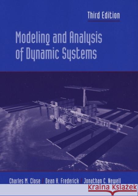 Modeling and Analysis of Dynamic Systems Charles M. Close Dean K. Frederick Jonathan C. Newell 9780471394426 John Wiley & Sons - książka