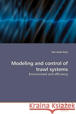 Modeling and control of trawl systems Reite, Karl-Johan 9783639177060 VDM Verlag - książka