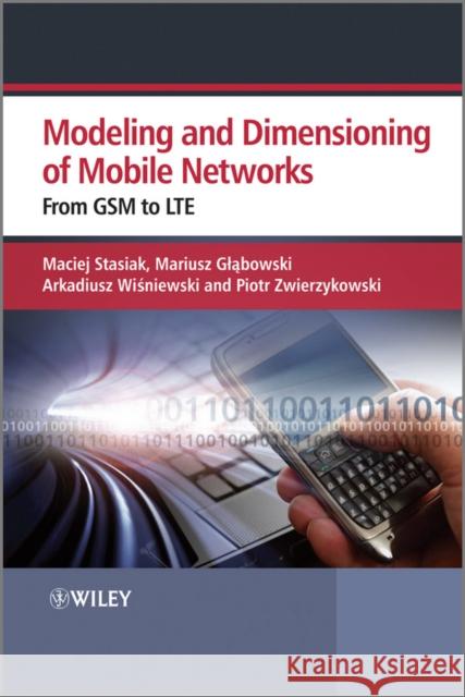 Modeling and Dimensioning of Mobile Wireless Networks: From GSM to Lte Stasiak, Maciej 9780470665862  - książka