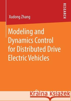 Modeling and Dynamics Control for Distributed Drive Electric Vehicles Xudong Zhang 9783658322120 Springer Vieweg - książka