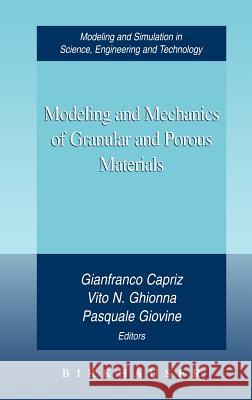 Modeling and Mechanics of Granular and Porous Materials Gianfranco Capriz Vito N. Ghionna Pasquale Giovine 9780817642419 Birkhauser - książka