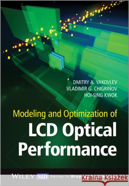 Modeling and Optimization of LCD Optical Performance Hoi-Sing Kwok 9780470689141 John Wiley & Sons - książka