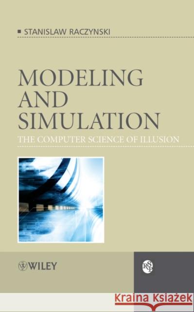 Modeling and Simulation Raczynski, Stanislaw 9780470030172 John Wiley & Sons - książka