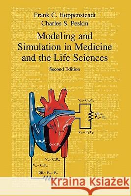 Modeling and Simulation in Medicine and the Life Sciences Frank C. Hoppensteadt Charles S. Peskin 9781441928719 Springer - książka
