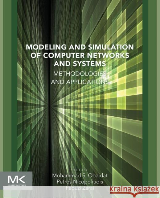 Modeling and Simulation of Computer Networks and Systems: Methodologies and Applications  9780128008874 Elsevier Science - książka