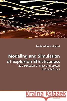 Modeling and Simulation of Explosion Effectiveness Zeeshan-Ul-Hassan Usmani 9783639089561 VDM Verlag - książka