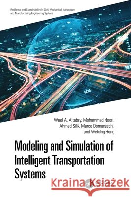 Modeling and Simulation of Intelligent Transportation Systems Weixing Hong 9781032691800 Taylor & Francis Ltd - książka