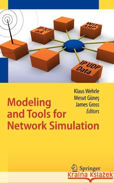 Modeling and Tools for Network Simulation Wehrle 9783642123306 SPRINGER - książka