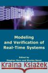 Modeling and Verification of Real-Time Systems: Formalisms and Software Tools Navet, Nicolas 9781848210134 Wiley-Iste