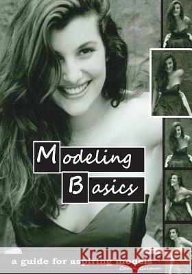 Modeling Basics Corin Grimm Corin Grimm 9781480074644 Createspace Independent Publishing Platform - książka