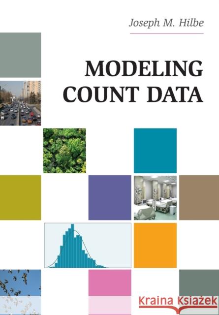 Modeling Count Data Joseph M Hilbe 9781107611252 CAMBRIDGE UNIVERSITY PRESS - książka