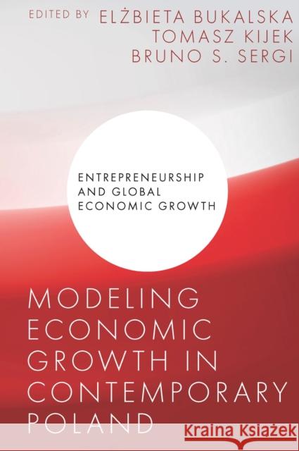 Modeling Economic Growth in Contemporary Poland  9781837536559 Emerald Publishing Limited - książka