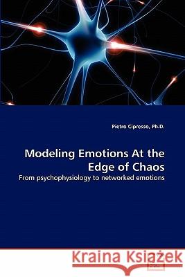 Modeling Emotions At the Edge of Chaos Cipresso, Pietro 9783639301694 VDM Verlag - książka