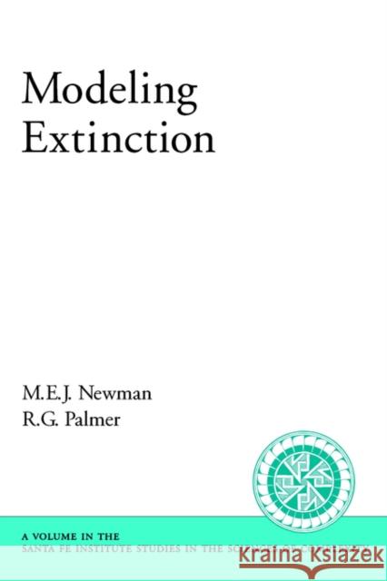 Modeling Extinction M. E. J. Newman R. G. Palmer 9780195159462 Oxford University Press, USA - książka