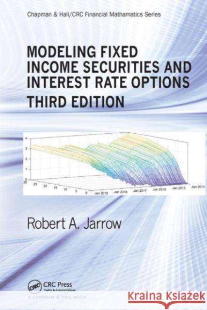 Modeling Fixed Income Securities and Interest Rate Options Robert Jarrow 9781032475264 CRC Press - książka