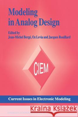 Modeling in Analog Design Jean-Michel Berge Oz Levia Jacques Rouillard 9781461359883 Springer - książka