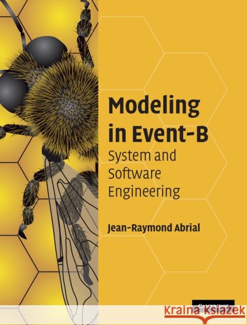 Modeling in Event-B: System and Software Engineering Abrial, Jean-Raymond 9780521895569  - książka