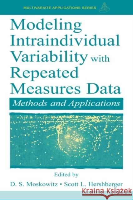 Modeling Intraindividual Variability with Repeated Measures Data: Methods and Applications Hershberger, Scott L. 9780805831252 Lawrence Erlbaum Associates - książka