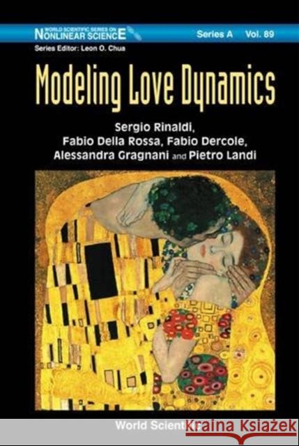 Modeling Love Dynamics Sergio Rinaldi Fabio Della Rossa Fabio Dercole 9789814696319 World Scientific Publishing Company - książka