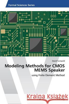 Modeling Methods for CMOS MEMS Speaker Tumpold, David 9783639467192 AV Akademikerverlag - książka