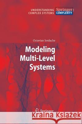 Modeling Multi-Level Systems Octavian Iordache (Polystochastic, Montr   9783642423680 Springer - książka